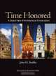 Time Honored: A Global View of Architectural Conservation, John H. Stubbs 