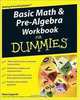 Basic Math & Pre-Algebra Workbook For Dumm, Mark Zegarelli 
