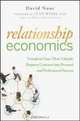 Relationship Economics: Transform Your Most Valuable Business Contacts Into Personal and Professional Success, David Nour 
