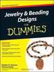 Jewelry & Beading Designs For Dummies (For Dummies (Sports & Hobbies)), Heather H. Dismore, Tammy Powley 