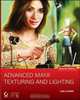 Advanced Maya Texturing and Lighting, Lee Lanier 