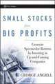 Small Stocks for Big Profits: Generate Spectacular Returns by Investing in Up-and-Coming Companies (Wiley Trading), George Angell 