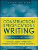 Construction Specifications Writing: Principles and Procedures, Mark Kalin, Robert S. Weygant, Harold J. Rosen, John R. Regener 