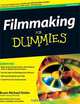 Filmmaking For Dummies, Bryan Michael Stoller 