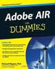Adobe AIR For Dummies (For Dummies (Computer/Tech)), Richard Wagner 