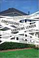 Confessions of a Subprime Lender: An Insider