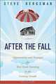 After the Fall: Opportunities and Strategies for Real Estate Investing in the Coming Decade, Steve Bergsman 