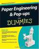 Paper Engineering & Pop-ups For Dummies (For Dummies (Sports & Hobbies)), Rob Ives 