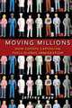 Moving Millions: How Coyote Capitalism Fuels Global Immigration, Jeffrey Kaye 