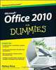Office 2010 For Dummies (For Dummies (Computer/Tech)), Wallace Wang 