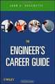 The Career Guide Book for Engineers, John A. Hoschette 