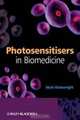 Photosensitisers in Biomedicine, Mark Wainwright 