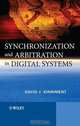 Synchronization and Arbitration in Digital Systems, David J. Kinniment 