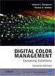 Digital Color Management: Encoding Solutions (The Wiley-IS&T Series in Imaging Science and Technology), Edward J. Giorgianni, Thomas E. Madden 
