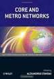Core and Metro Networks (Wiley Series on Communications Networking & Distributed Systems), Alexandros Stavdas 