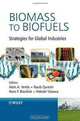 Biomass to Biofuels: Strategies for Global Industries, 