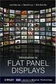 Introduction to Flat Panel Displays (Wiley Series in Display Technology), Jiun-Haw Lee, David N. Liu, Shin-Tson Wu 