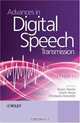 Advances in Digital Speech Transmission, Rainer Martin, Ulrich Heute, Christiane Antweiler 