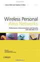 Wireless Personal Area Networks: Performance, Interconnection, and Security with IEEE 802.15.4, Jelena Misic, Vojislav Misic 