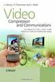 Video Compression and Communications: From Basics to H.261, H.263, H.264, MPEG4 for DVB and HSDPA-Style Adaptive Turbo-Transceivers, L. Hanzo, P. Cherriman and J. Streit 