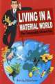 Living in a Material World: The Commodity Connection (Wiley Finance), Kevin Morrison 