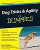 Dog Tricks and Agility For Dummies, Sarah Hodgson 