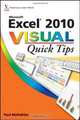 Excel 2010 Visual Quick Tips, Paul McFedries 