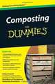 Composting For Dummies, Cathy Cromell, The National Gardening Association 