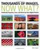 Thousands of Images, Now What: Painlessly Organize, Save, and Back Up Your Digital Photos, Mike Hagen 