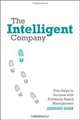 The Intelligent Company: Five Steps to Success with Evidence-Based Management, Bernard Marr 