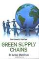 Green Supply Chains: An Action Manifesto, Stuart Emmett, Vivek Sood 