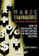 Magic Numbers for Stock Investors : How to Calculate the 25 Key Ratios For Investing Success, Peter Temple 