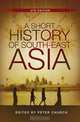 A Short History of South-East Asia, Peter Church 
