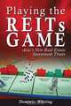 Playing the REITs Game: Asia