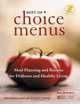 The Best of Choice Menus: Diabetic Cooking and Meal Planning for the Vision Impaired, Marjorie Hollands 
