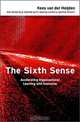 The Sixth Sense: Accelerating Organisational Learning with Scenarios, Kees van der Heijden, Ron Bradfield, George Burt, George Cairns, George Wright 