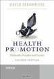 Health Promotion: Philosophy, Prejudice and Practice, David Seedhouse 