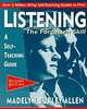 Listening: The Forgotten Skill : A Self-Teaching Guide (Wiley Self-Teaching Guides), Madelyn Burley-Allen 