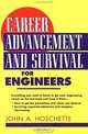 Career Advancement and Survival for Engineers, John A. Hoschette 