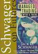 Managed Trading: Myths & Truths, Jack D. Schwager 