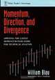 Momentum, Direction, and Divergence, William Blau 
