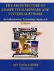 The Architecture of Computer Hardware and Systems Software : An Information Technology Approach, Irv Englander 