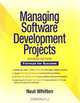 Managing Software Development Projects: Formula for Success, 2nd Edition, Neal Whitten 