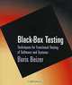 Black-Box Testing: Techniques for Functional Testing of Software and Systems, Boris Beizer 
