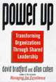 Power Up: Transforming Organizations Through Shared Leadership, David L. Bradford, Allan R. Cohen 