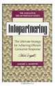 Infopartnering : The Ultimate Strategy for Achieving Efficient Consumer Response (Executive Breakthrough), AndrA© J. Martin 