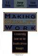 Making Quality Work: A Leadership Guide for the Results-Driven Manager, George Labovitz, Y. S. Chang, Victor Rosansky 