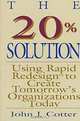 The 20% Solution: Using Rapid Redesign to Create Tomorrow