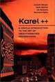 Karel++: A Gentle Introduction to the Art of Object-Oriented Programming, Joseph Bergin, Mark Stehlik, Jim Roberts, Richard E. Pattis 