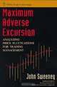 Maximum Adverse Excursion : Analyzing Price Fluctuations for Trading Management (Wiley Trader